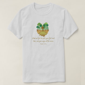 Camiseta Proverbios 4:26 Cuida el Camino