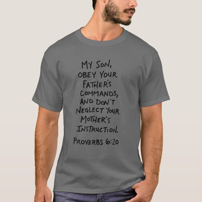 Camiseta Proverbs 6:20 Scripture Quote - Faith (Anverso)
