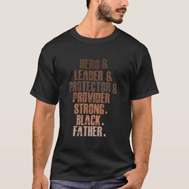 Camiseta Provider Strong Black Father Hearo Leader Protecto (Anverso)