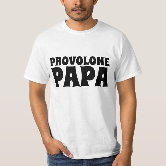Camiseta PROVOLONE CHEESE PAPA italiano MENS T-SHIRTS (Anverso)