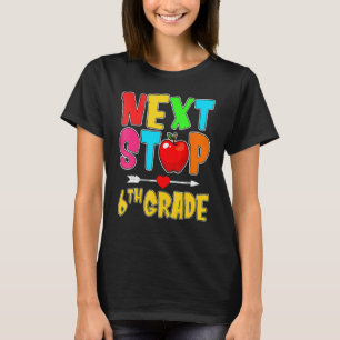 Camiseta Próxima parada 6º grado de la escuela de saludo de