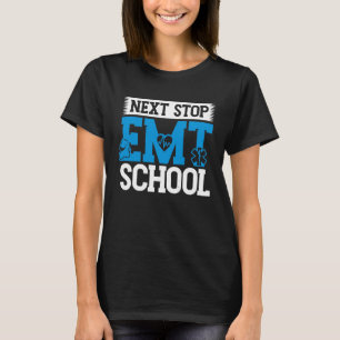 Camiseta Próxima parada EMT School EMS Futura emergencia mé