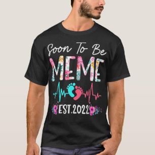 Camiseta Próximamente Meme Est 2022 Divertido Día de la Mad