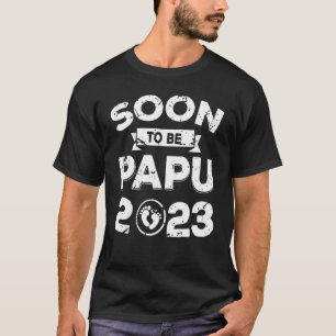 Camiseta Próximamente Papu 2023 Los Padres Día Del Nuevo Ab