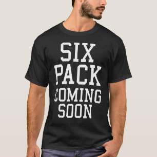 Camiseta Próximamente se acerca el paquete de seis