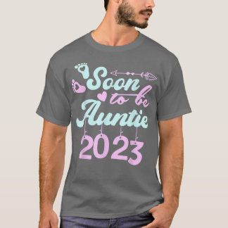 Camiseta Próximamente será la tía 2023, la primera vez que
