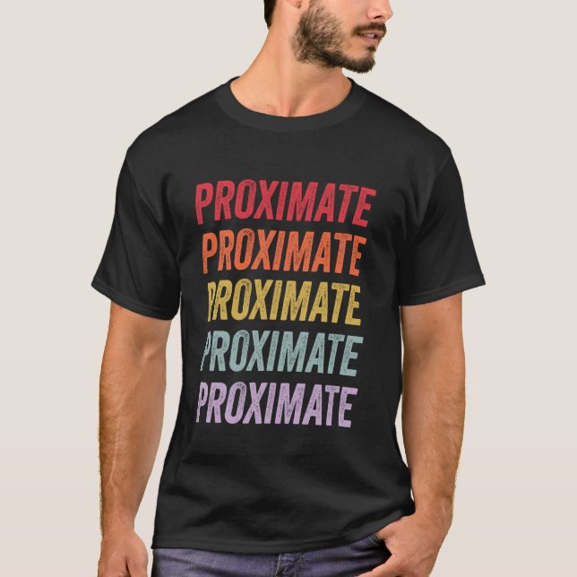Camiseta Proximate (Anverso)