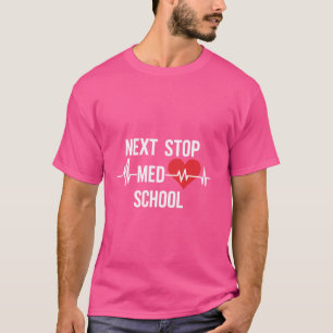 Camiseta Próximo diseño de escuela Med para futuros servici