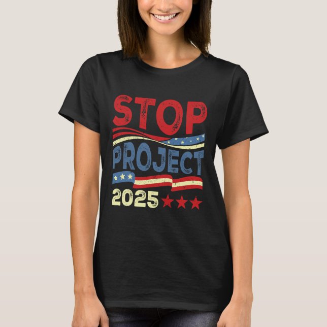 Camiseta Proyecto 2025: Mujeres Políticas De Bandera Anti T (Anverso)