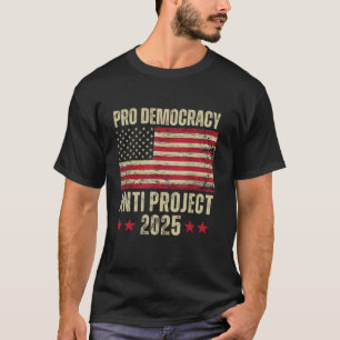 Camiseta Proyecto Anti-Democracia Pro Proyecto 2025 Stop 20