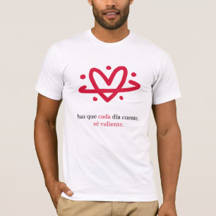 Camiseta Proyecto Be Brave: Haz Que Cada Día Cuent