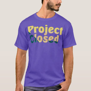 Camiseta Proyecto cerrado