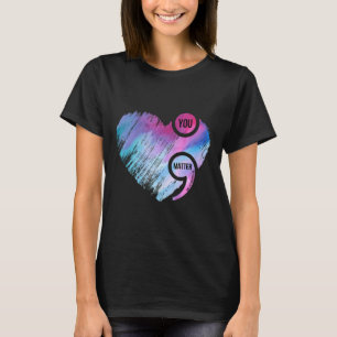 Camiseta Proyecto del Semicolón Cardíaco: Awarene de preven