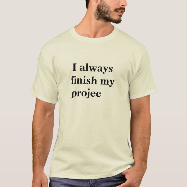 Camiseta Proyecto divertido del chiste de la cita de los (Anverso)