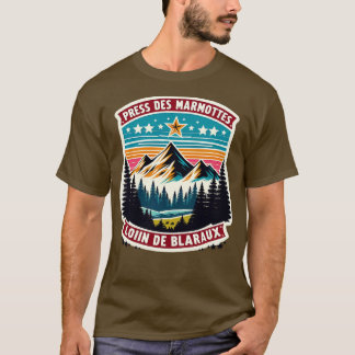 Camiseta Prs des marmottes loin des blaireaux Citation Fort