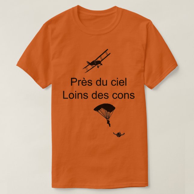 Camiseta Prs du ciel loins des cons (Diseño del anverso)