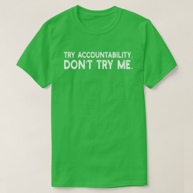 Camiseta Prueba a la rendición de cuentas, no me pruebes ca (Diseño del anverso)