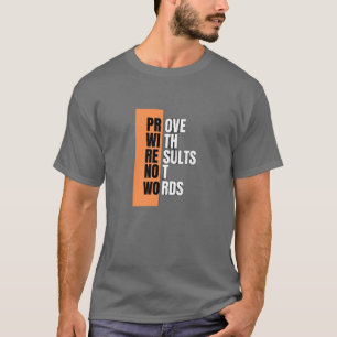 Camiseta Prueba Con Resultados, No Palabras -Niños Motivaci