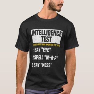 Camiseta Prueba de inteligencia dicen Ojo MAP Ness Humor Fu