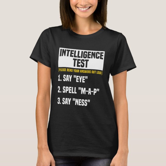 Camiseta Prueba de inteligencia dicen Ojo MAP Ness Humor Fu (Anverso)