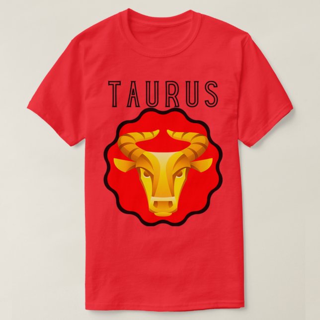Camiseta Prueba de Rótulo Zodiac Taurus Bull 1 (Diseño del anverso)