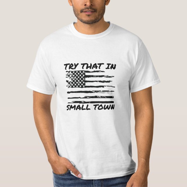 Camiseta prueba eso en un pueblo pequeño (Anverso)