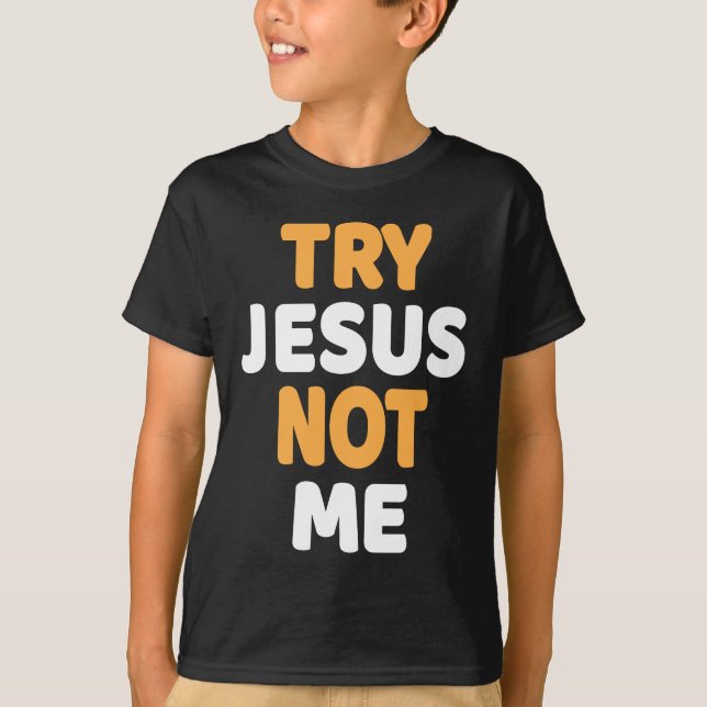 Camiseta Prueba Jesús No Yo Cristiano Humor Gracioso Diseño (Anverso)