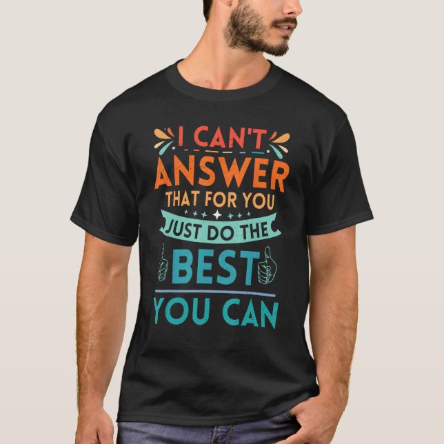 Camiseta Prueba No Puedo Responder Eso Por Usted Simplement (Anverso)