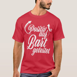 Camiseta Prueba positiva para diseño de bigote de barba