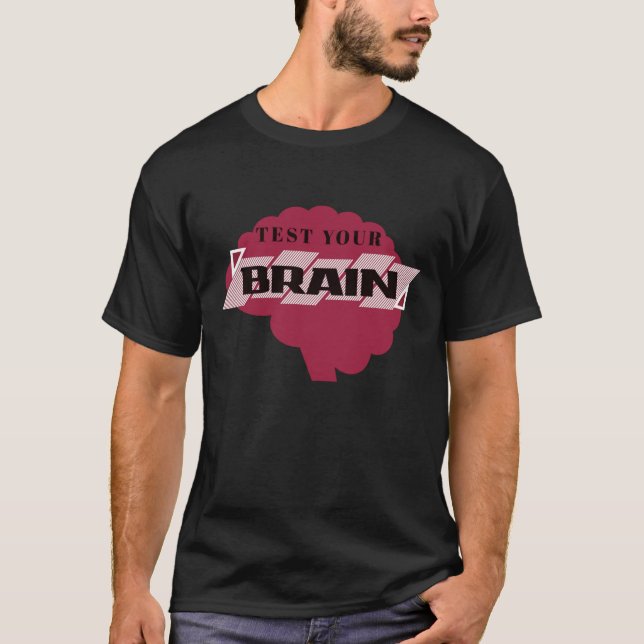 Camiseta prueba tu cerebro (Anverso)