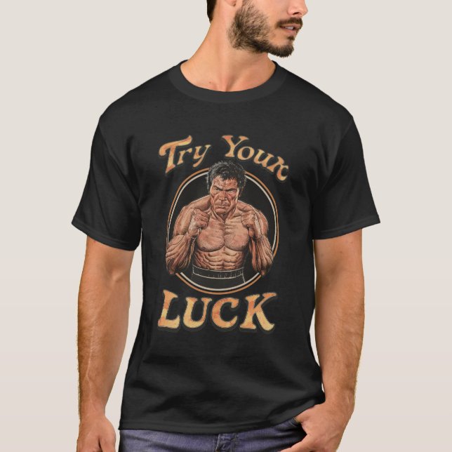 Camiseta Prueba tu suerte - luchador de nudillas desnudas (Anverso)