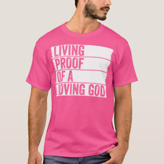 Camiseta Prueba Viviente De Un Dios Amoroso Jesús Adoración