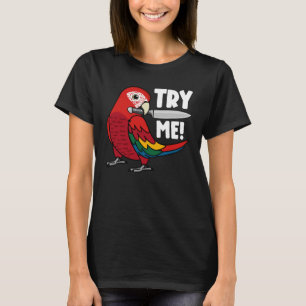 Camiseta Pruébame Loro Con Cuchillo I Scarlet Macaw