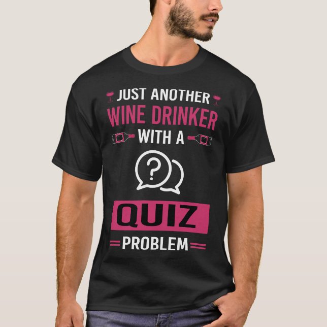 Camiseta Pruebas para bebedores de vino Quiz (Anverso)