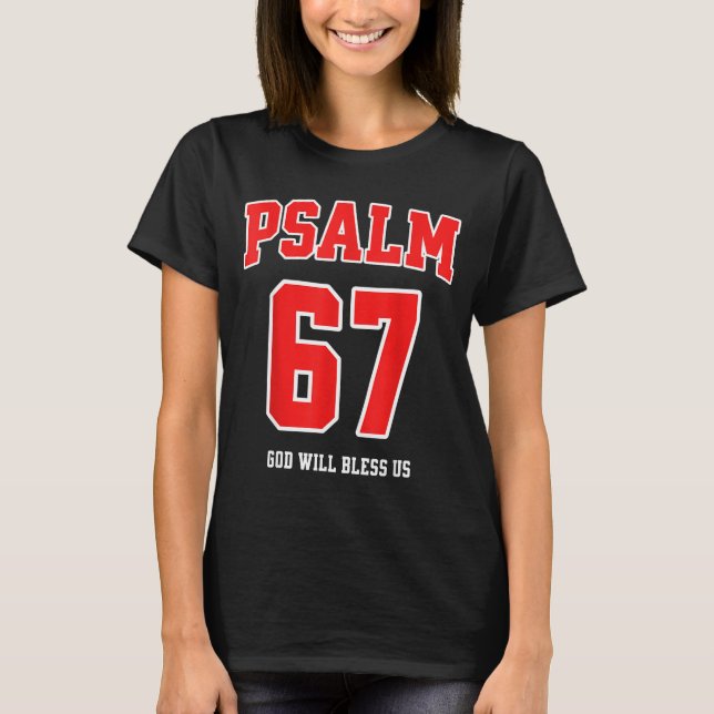 Camiseta Psalm 67 God Will Bless Us Varsity Number 67  (Anverso)