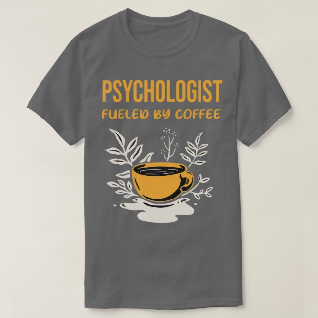 Camiseta Psicólogo alimentado por el café (Diseño del anverso)