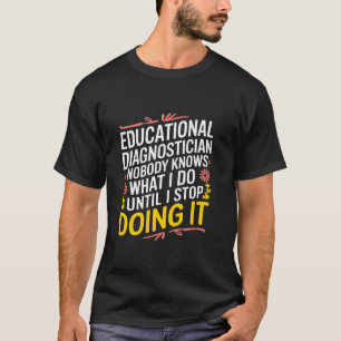 Camiseta Psicólogo de Apreciación del Maestro Diagnóstico E