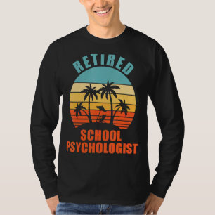 Camiseta Psicólogo de Escuela Jubilación Feliz Jubilación