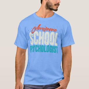 Camiseta Psicólogo escolar asombroso