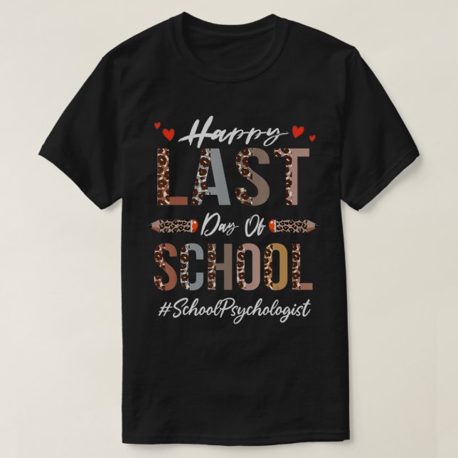 Camiseta Psicólogo Escolar Feliz El Último Día De La Escuel (Diseño del anverso)