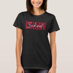 Camiseta Psicólogo Escolar Profesor de Psicología Appreciat