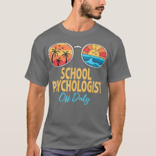 Camiseta Psicólogo Escolar Sin Servicio Gafas De Sol El Día