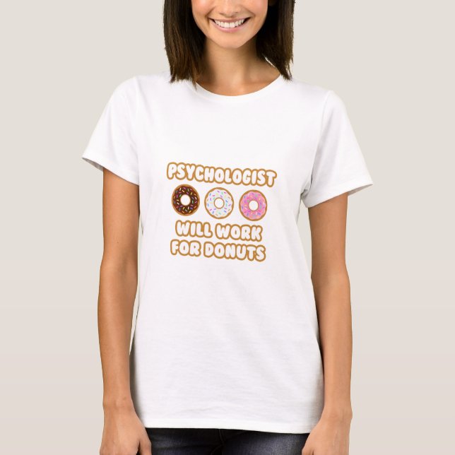 Camiseta Psicólogo .. Trabajará Para Donuts (Anverso)