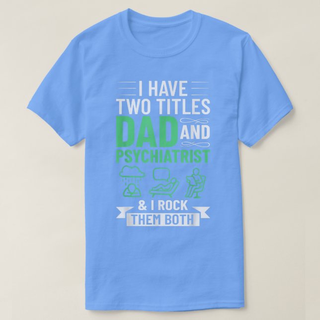 Camiseta Psiquiatra Médica Psiquiatría Salud Mental (Diseño del anverso)