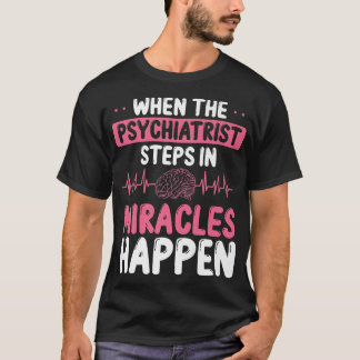 Camiseta Psiquiatra Milagros Conciencia de la Salud Mental 