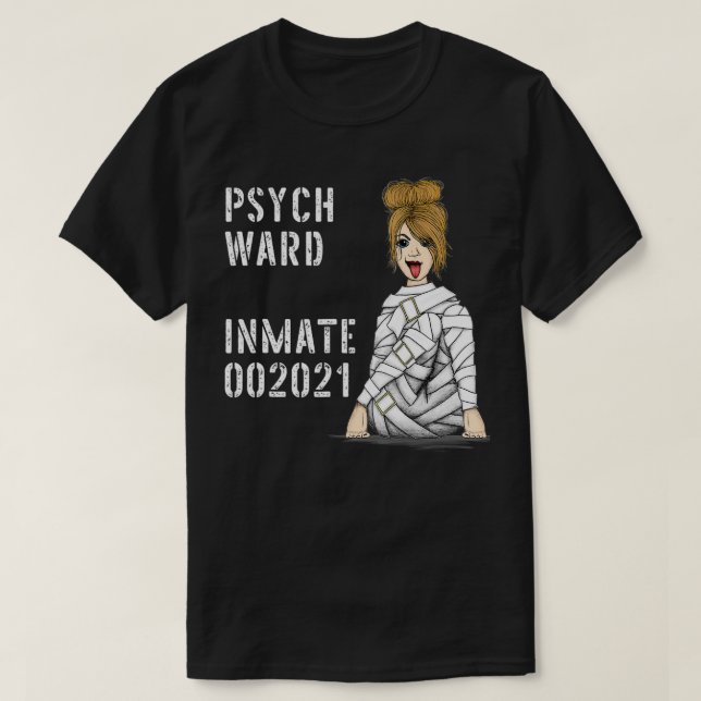 Camiseta Psiquiátrico Psiquiátrico Psiquiátrico (Diseño del anverso)