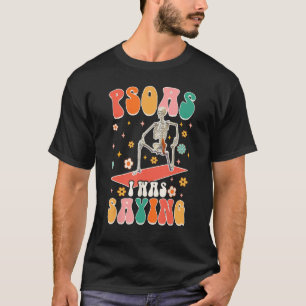 Camiseta Psoas Estaba Diciendo Divertidas Terapias De Masaj