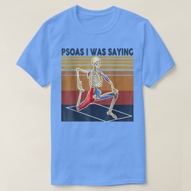 Camiseta Psoas Estaba Diciendo Tratamiento De Tratamiento D (Diseño del anverso)