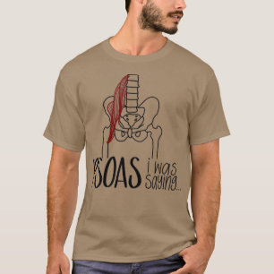 Camiseta Psoas Que Estaba Diciendo
