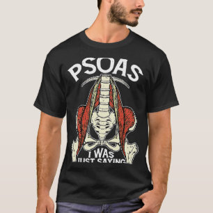 Camiseta Psoas, Sólo Estaba Diciendo Yoga Terapéutico Físic